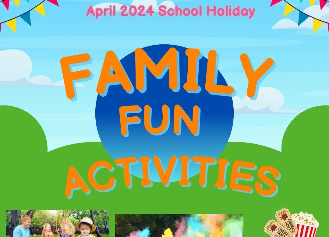 Free April 2024 School Holiday Activities